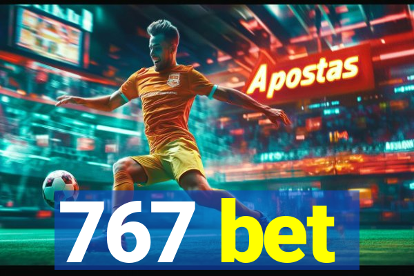 767 bet